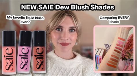 New Shades Saie Dew Blush All Shades Swatched Youtube