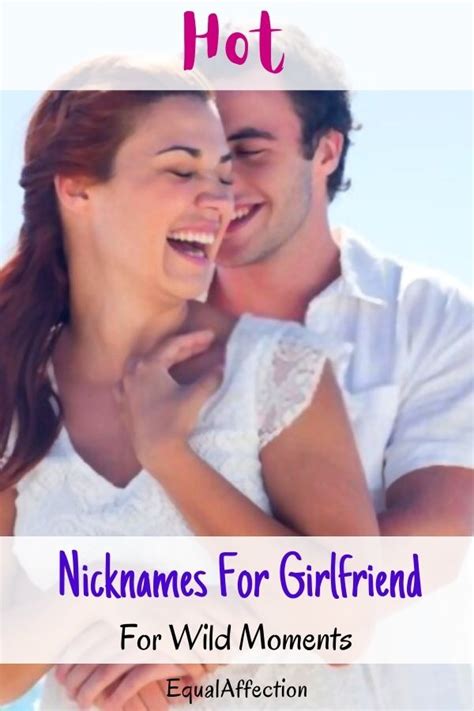 90 Hot Nicknames For Girlfriend For Wild Moments [currentyear] Equalaffection