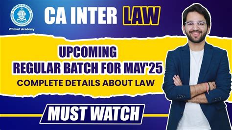 Upcoming CA Intermediate Law Regular Batch For May 25 Details By CA