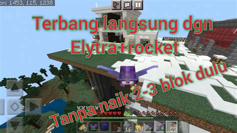 Tutorial Terbang Dengan Elytra Dan Rocket Tanpa Naik Bukit Mcpe Youtube