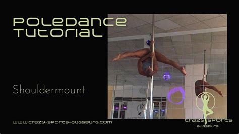 Crazysports Augsburg Poledance Tutorial Shouldermount Youtube