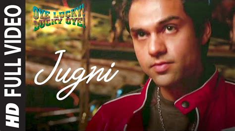 "Jugni" Full Video | Oye Lucky Lucky Oye" | Abhay Deol | Des Raj ...