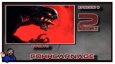 Cohhcarnage Plays Evolve Early Access Episode Youtube