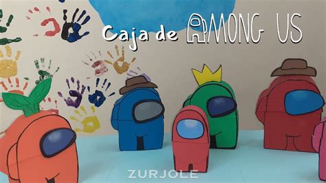 Manualidades para niños Caja de Among Us YouTube