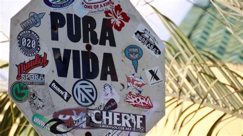 Meaning Of Pura Vida In Costa Rica Special Places Of Costa Rica