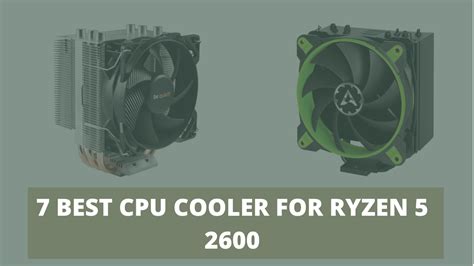 7 BEST CPU COOLER FOR RYZEN 5 2600 WITH INTRIGUING RESULTS - TechnoChops