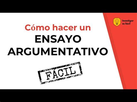 Como Redactar Un Ensayo Argumentativo