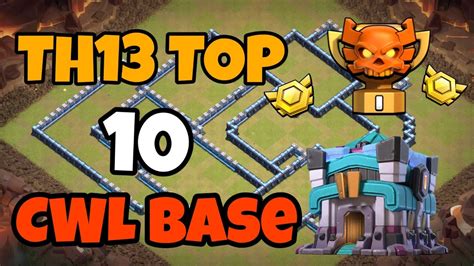 TOP 10 TH13 Bases For CWL With Link New TH13 War Bases July 2020