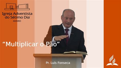 IASD Aveiro Multiplicar o Pão 08 10 2022 YouTube