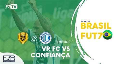 DESAFIO BRASIL FUT7 2022 VR FC PE x Confiança SE YouTube