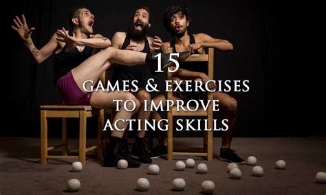 15 Games Exercises To Improve Acting Skills Artofit