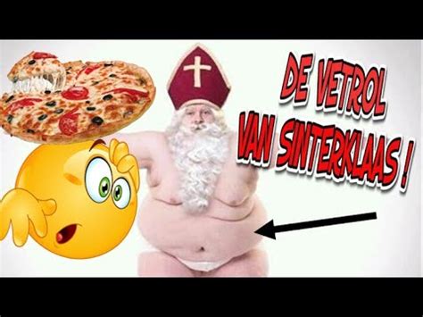 Vieze Stoute Sinterklaasliedjes DE VETROL VAN SINTERKLAAS Lach Je