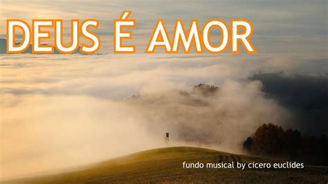 Topo 95 imagem fundo musical deus é amor br thptnganamst edu vn