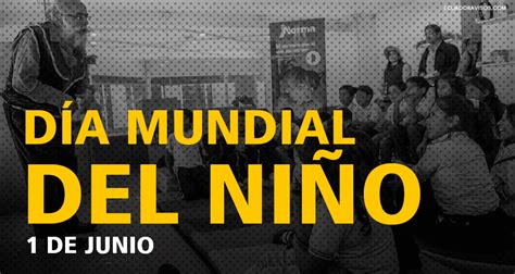 🥇 【 Día Mundial Del Niño 1 De Junio De Cada Año 】 ️