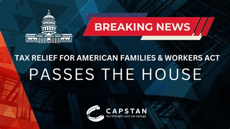 BREAKING NEWS The Tax Relief For American Families And Workers Act Of