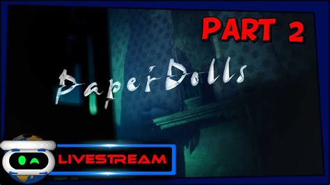 Paper Dolls Psvr Part 2 Youtube