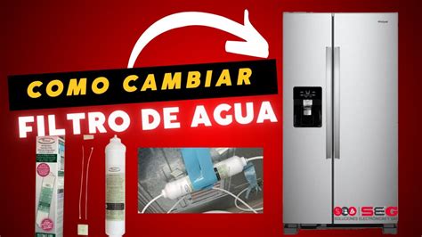 Como Cambiar Filtro Nevecon Whirlpool Youtube