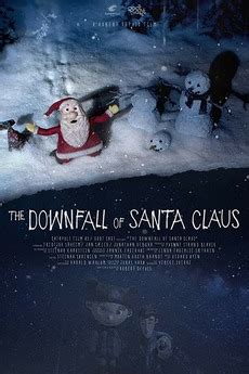 ‎The Downfall of Santa Claus (2018) directed by Robert Depuis • Reviews ...