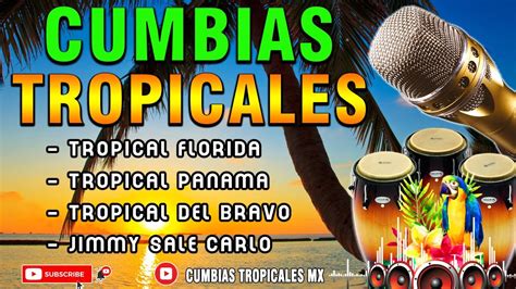 M Sica Cumbias Tropicales Mix De Cumbias Tropical Para Bailar