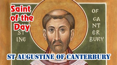 St Augustine Of Canterbury Saint Of The Day With Fr Lindsay 27 May