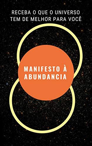 PDF Manifesto à Abundancia Receba o que o universo tem de melhor