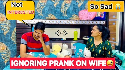 Ignoring Prank On Wife In India Prank On Wife Ignoring India 😂😂 ️ Ashwani Shrimali Youtube