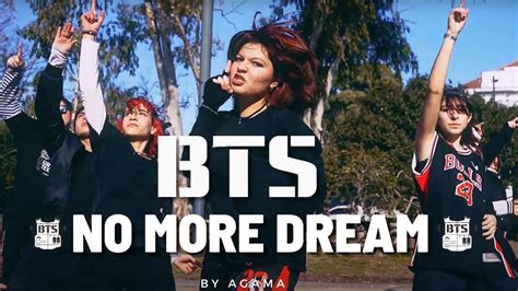 Kpop In Public Bts 방탄소년단 No More Dream Dance Break Especial