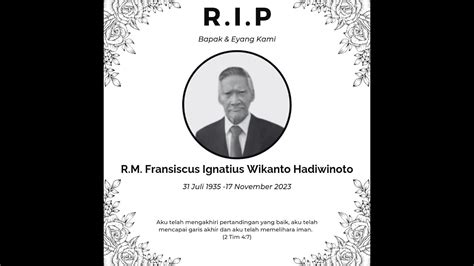 Perayaan Misa Requiem Alm Bpk Fransiscus Ignatius Wikanto Hadiwinito