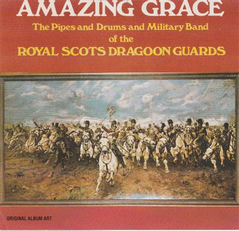 The Pipes And Drums And And Military Band Of The Royal Scots Dragoon