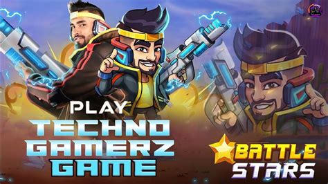 Play Techno Gamerz Game Battle Star Youtube