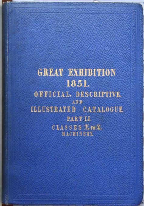 1851 Great Exhibition: Official Catalogue: Class V. - Graces Guide