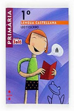 Libro Lengua castellana Leo y escribo 1 Primària Projecte 3 16 De