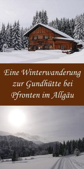 Wundersch N Winterwanderung Zur Gundh Tte Bei Pfronten Wanderung