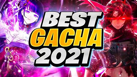 Top 10 Best Gacha Games Of 2021 Youtube