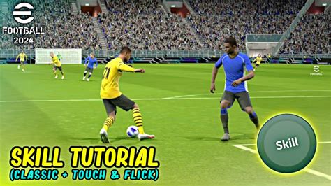 All Skill Tutorial Classic Touch Flick Best Skill Moves In