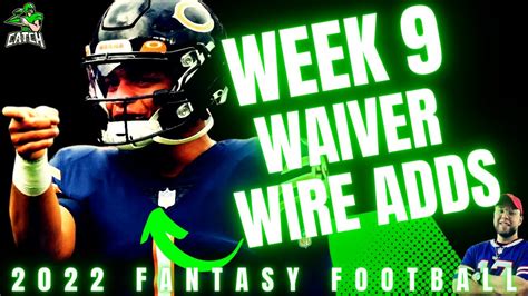 Week 9 Waiver Wire Must Adds 2022 Fantasy Football Youtube