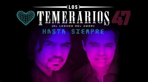 Los Temerarios Cartelera Cultural De La Ciudad De M Xico Cdmx