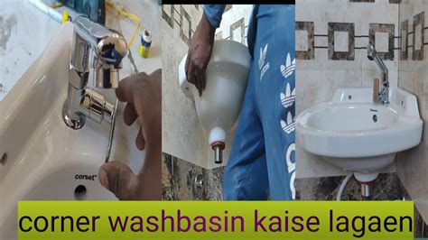 Wash Basin Kaise Fit Karen How To Install Wash Basin Corner Wash Basin