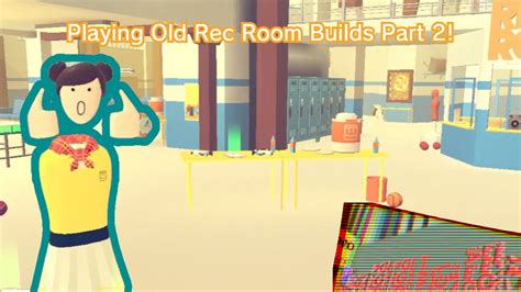 Playing Old Rec Room Builds Part Youtube