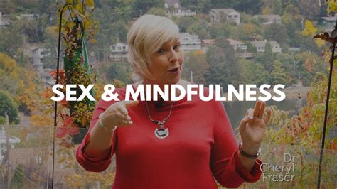 Mindfulness Improves Your Sex Life Heres How Youtube