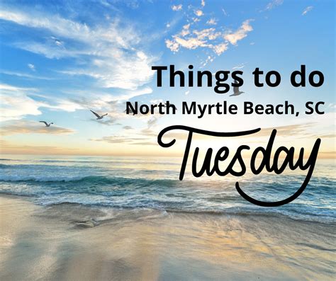 Hello Tuesday NMB - North Myrtle Beach | Explore NMB