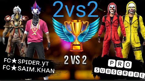 Free Fire 2vs2 Custom Room Clash Squad Two Vs Two Fcspider Yt Ff