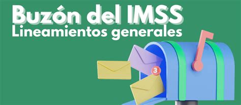 Conoce Los Nuevos Lineamientos Para La Operaci N Del Buz N Del Imss Y