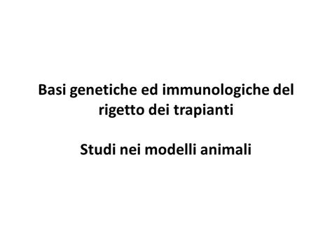 Immunopatologia Trapianti E Rigetto Ppt Video Online Scaricare