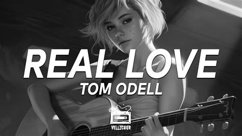 Tom Odell Real Love Lyrics Youtube