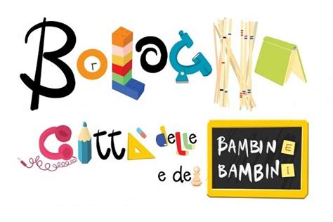 Bologna Citt Delle Bambine E Dei Bambini Informa Famiglie E Bambini