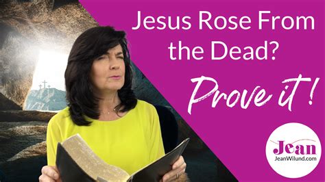 What Evidence Proves Jesus Rose from the Dead? - Jean Wilund, Christian ...