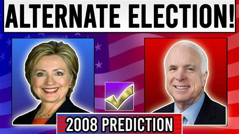 Alternate 2008 Election Night If Hillary Clinton Was The Nominee