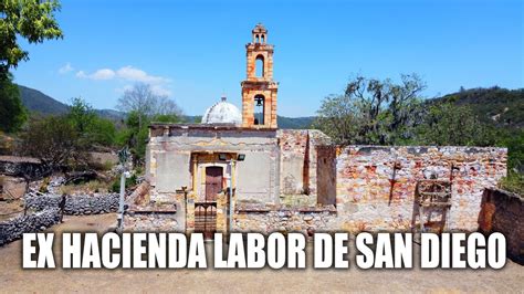 Ex Hacienda Labor de San Diego Descubre San Luis Potosí 2020 YouTube