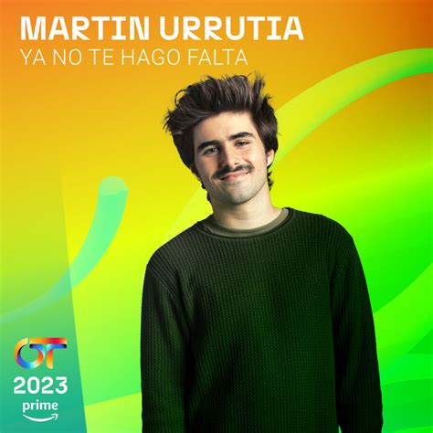 Ya No Te Hago Falta música y letra de Martin Urrutia Spotify